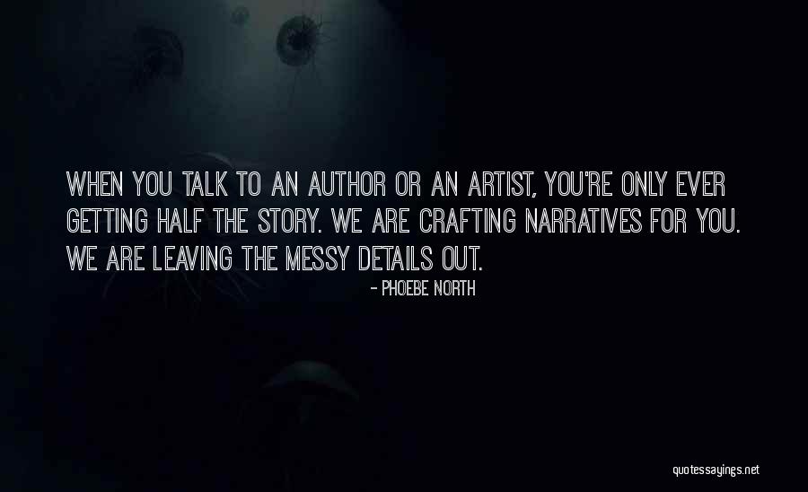 Story From North Quotes By Phoebe North Story From North Quotes By Phoebe North