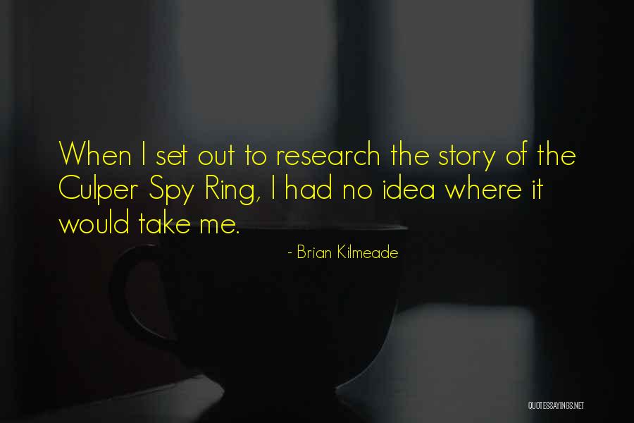 Story How Ring Quotes By Brian Kilmeade Story How Ring Quotes By Brian Kilmeade
