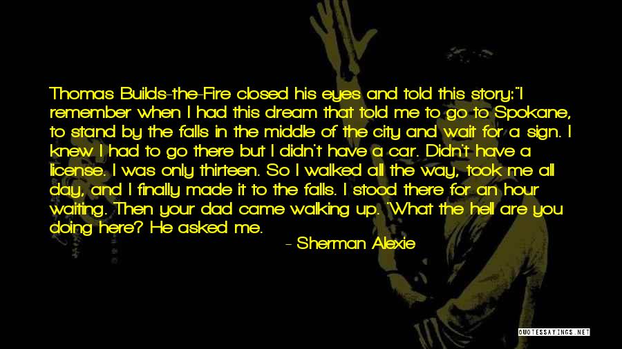 Story In Your Eyes Quotes By Sherman Alexie