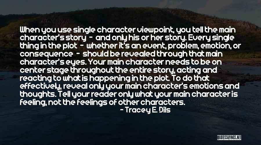 Story In Your Eyes Quotes By Tracey E. Dils