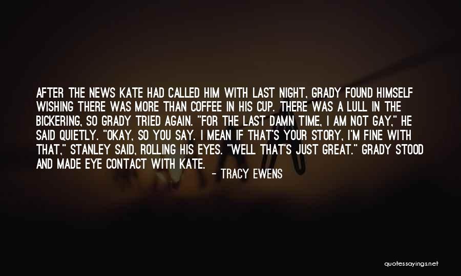 Story In Your Eyes Quotes By Tracy Ewens