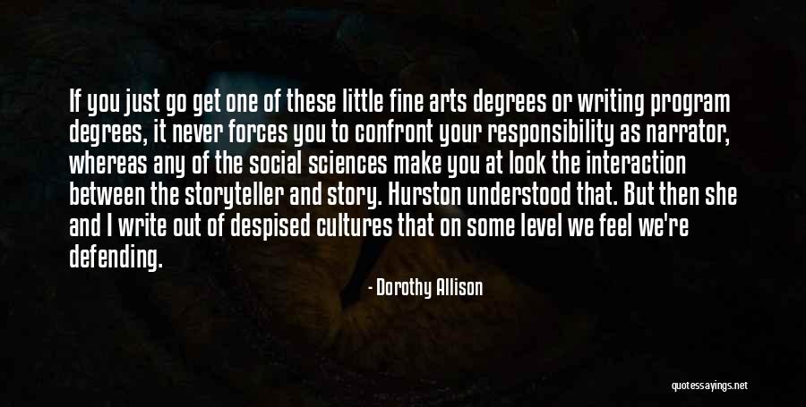 Story Level Quotes By Dorothy Allison Story Level Quotes By Dorothy Allison
