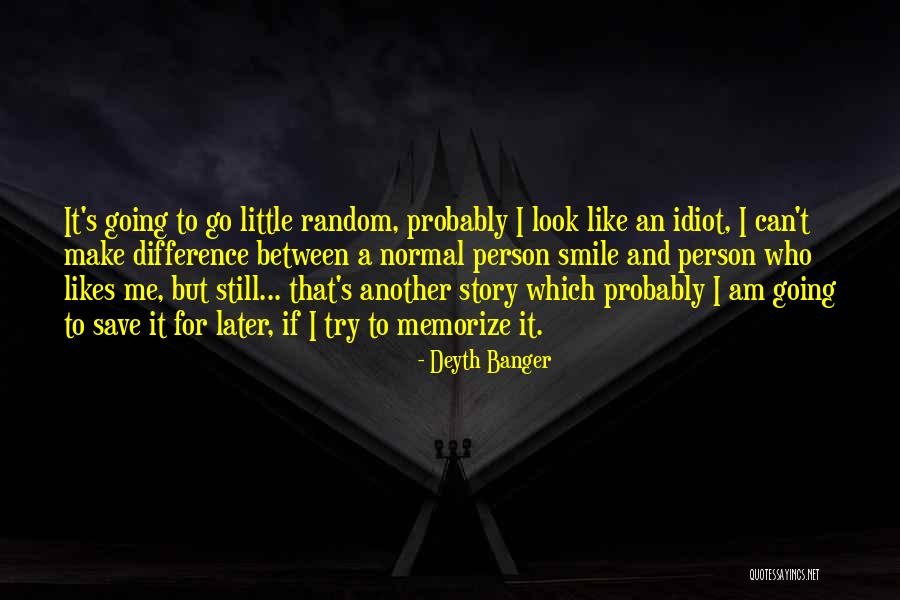 Story Like Quotes By Deyth Banger