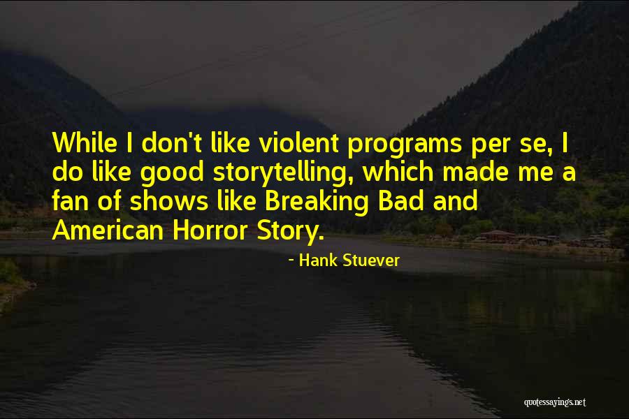 Story Like Quotes By Hank Stuever