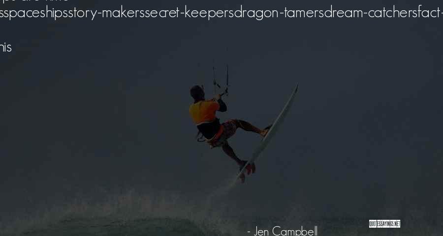 Story Makers Quotes By Jen Campbell