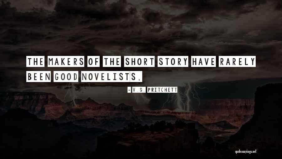 Story Makers Quotes By V.S. Pritchett Story Makers Quotes By V.S. Pritchett