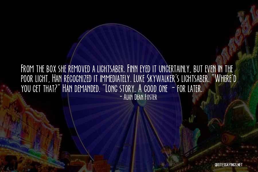 Story Not A Box Quotes By Alan Dean Foster Story Not A Box Quotes By Alan Dean Foster