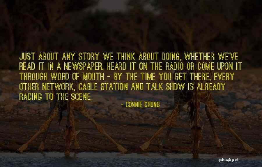 Story Not My Mouth Quotes By Connie Chung Story Not My Mouth Quotes By Connie Chung