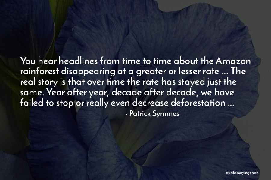 Story Of A Decade Quotes By Patrick Symmes Story Of A Decade Quotes By Patrick Symmes