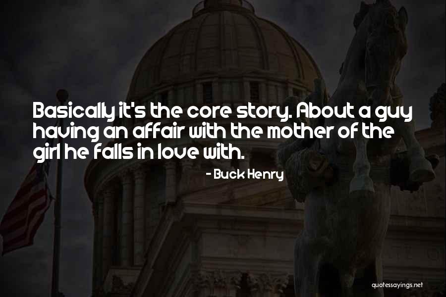 Story Of A Girl Quotes By Buck Henry Story Of A Girl Quotes By Buck Henry