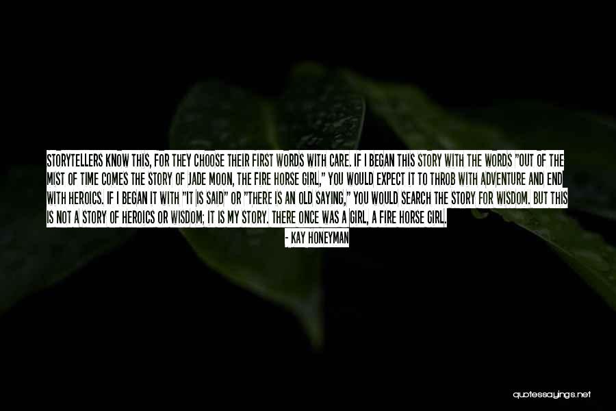 Story Of A Girl Quotes By Kay Honeyman Story Of A Girl Quotes By Kay Honeyman