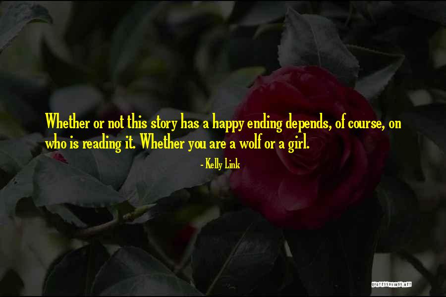 Story Of A Girl Quotes By Kelly Link Story Of A Girl Quotes By Kelly Link