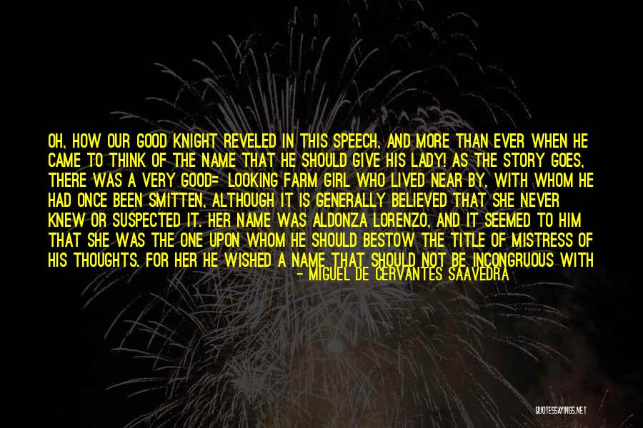 Story Of A Girl Quotes By Miguel De Cervantes Saavedra Story Of A Girl Quotes By Miguel De Cervantes Saavedra