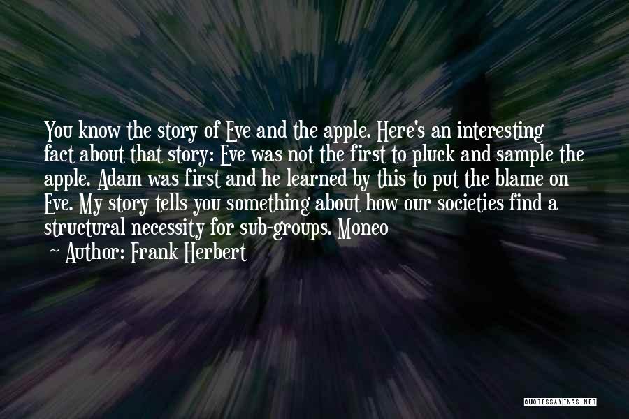 Story Of Adam And Eve Quotes By Frank Herbert