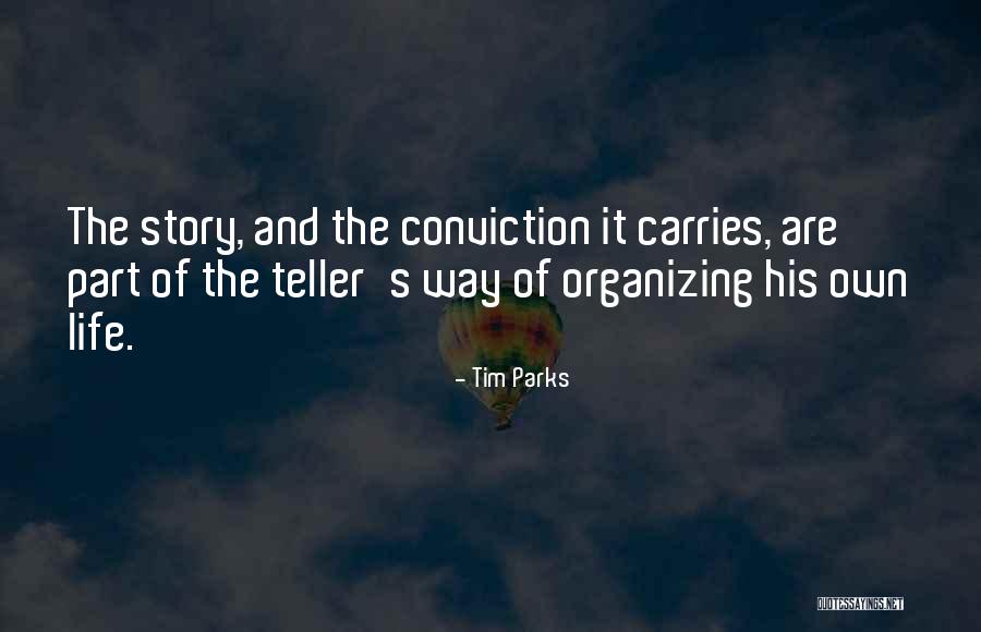 Story Of Life Quotes By Tim Parks