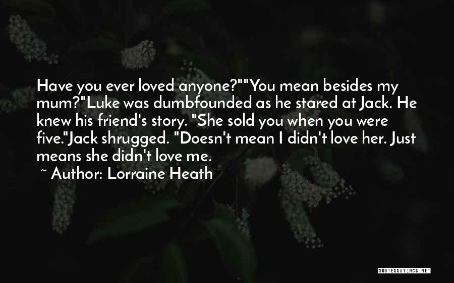 Story Of Luke Quotes By Lorraine Heath