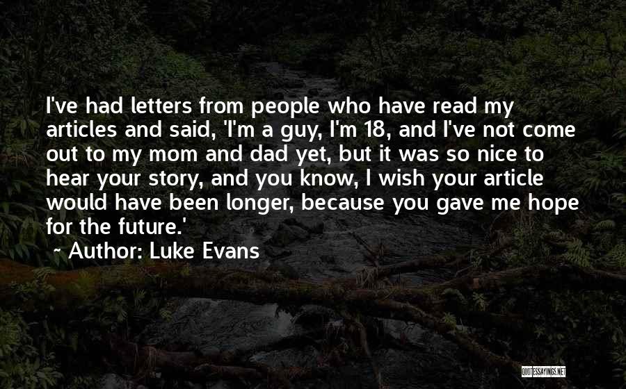 Story Of Luke Quotes By Luke Evans