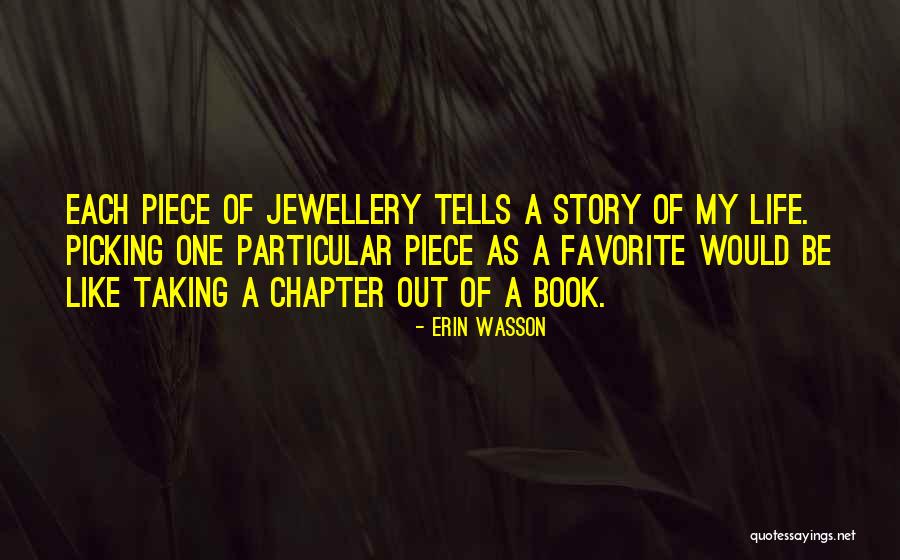 Story Of My Life Book Quotes By Erin Wasson Story Of My Life Book Quotes By Erin Wasson