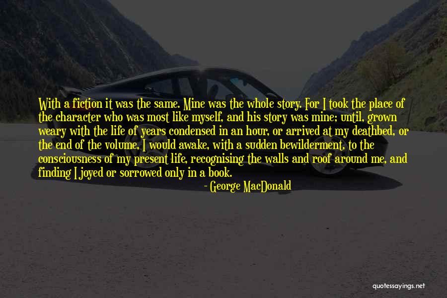Story Of My Life Book Quotes By George MacDonald Story Of My Life Book Quotes By George MacDonald