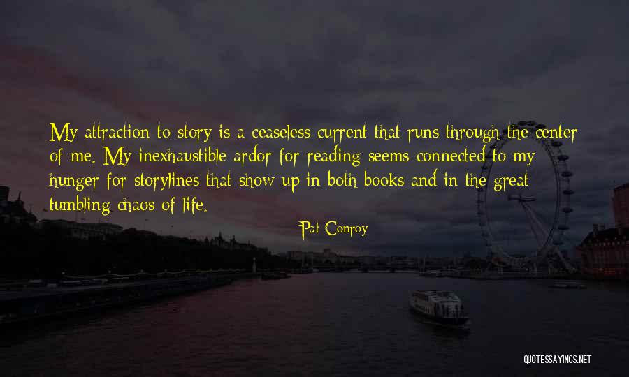 Story Of My Life Book Quotes By Pat Conroy Story Of My Life Book Quotes By Pat Conroy