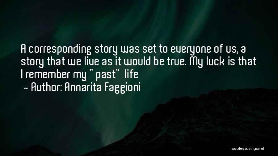 Story Of My Life Quotes By Annarita Faggioni