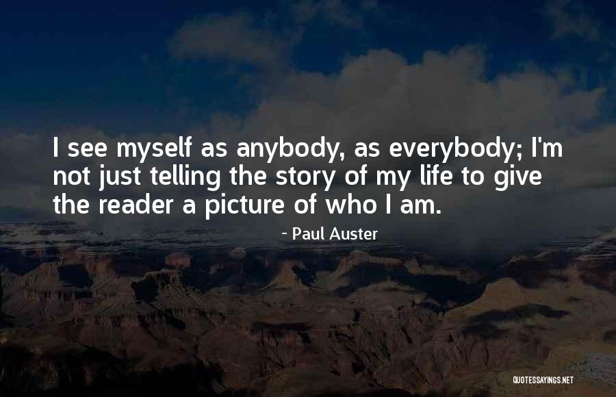 Story Of My Quotes By Paul Auster