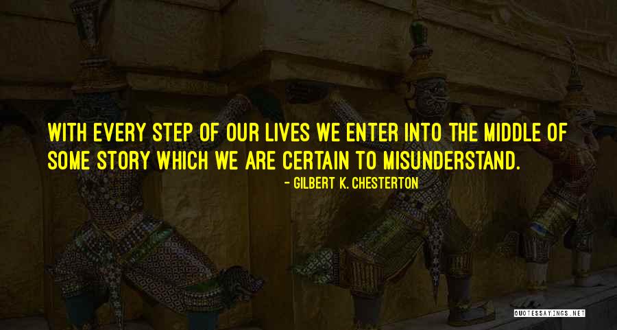 Story Of Our Lives Quotes By Gilbert K. Chesterton