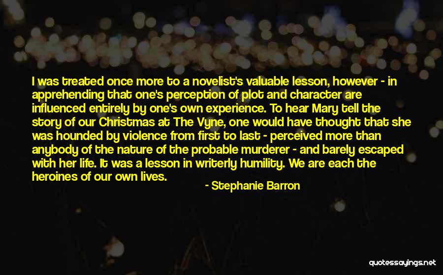 Story Of Our Lives Quotes By Stephanie Barron