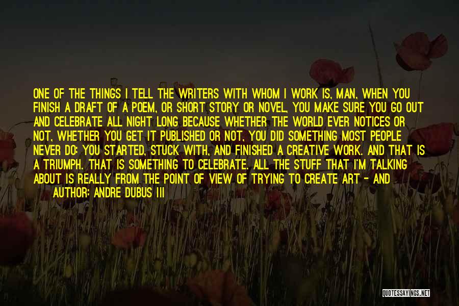 Story Of Stuff Quotes By Andre Dubus III