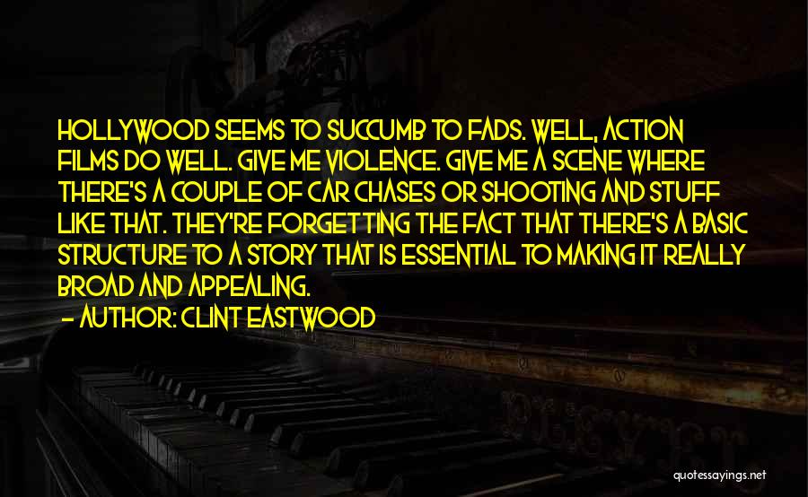 Story Of Stuff Quotes By Clint Eastwood