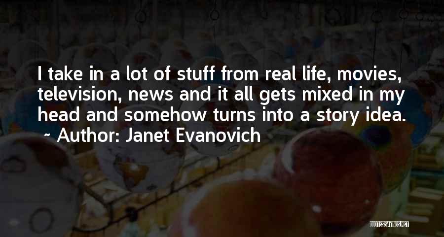 Story Of Stuff Quotes By Janet Evanovich