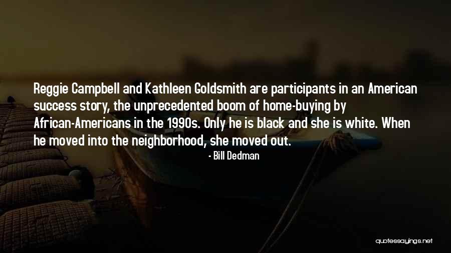 Story Of Success Quotes By Bill Dedman Story Of Success Quotes By Bill Dedman
