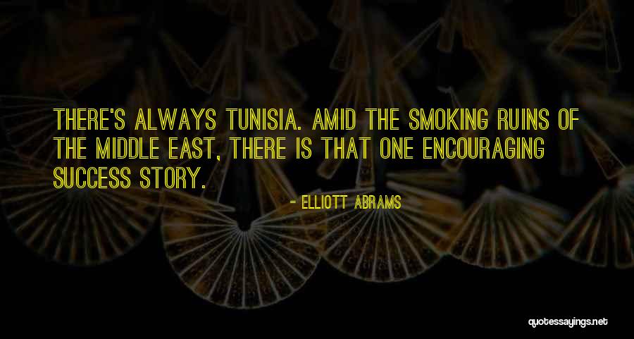 Story Of Success Quotes By Elliott Abrams Story Of Success Quotes By Elliott Abrams