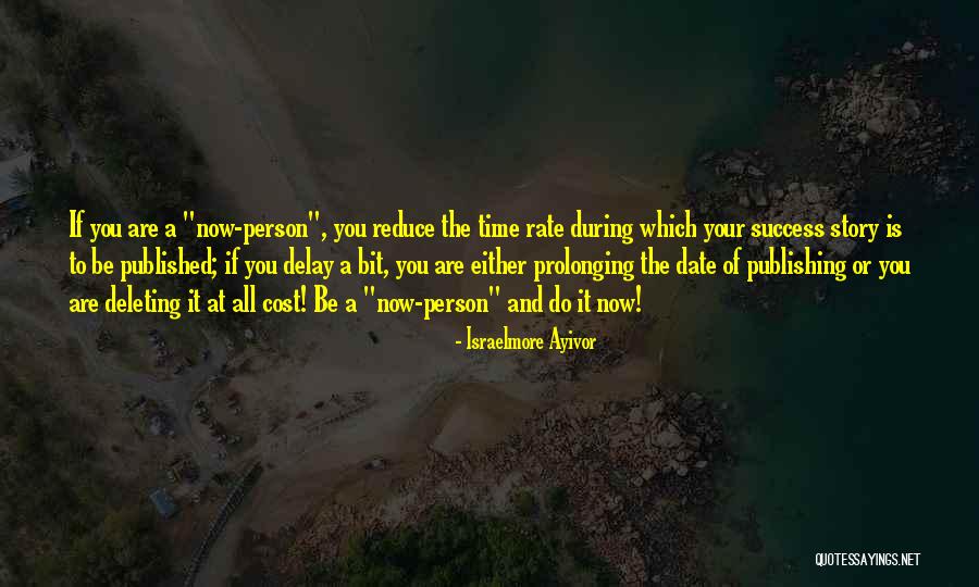 Story Of Success Quotes By Israelmore Ayivor Story Of Success Quotes By Israelmore Ayivor
