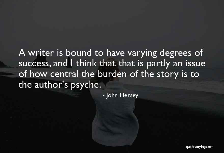 Story Of Success Quotes By John Hersey Story Of Success Quotes By John Hersey