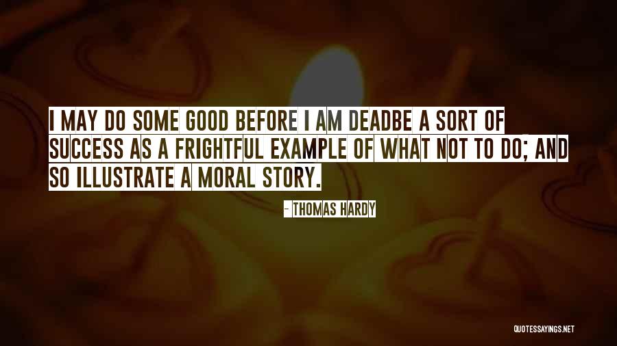 Story Of Success Quotes By Thomas Hardy Story Of Success Quotes By Thomas Hardy