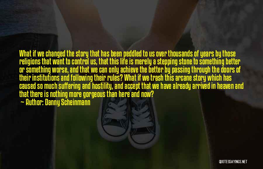 Story Of Us Quotes By Danny Scheinmann