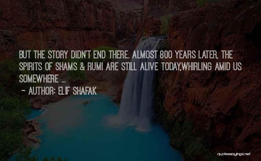 Story Of Us Quotes By Elif Shafak