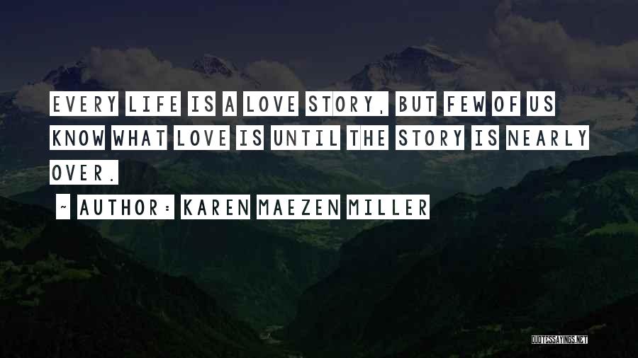 Story Of Us Quotes By Karen Maezen Miller