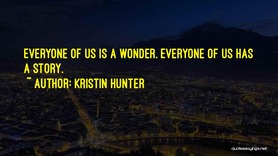 Story Of Us Quotes By Kristin Hunter