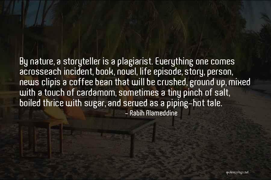 Story One Bean Quotes By Rabih Alameddine Story One Bean Quotes By Rabih Alameddine