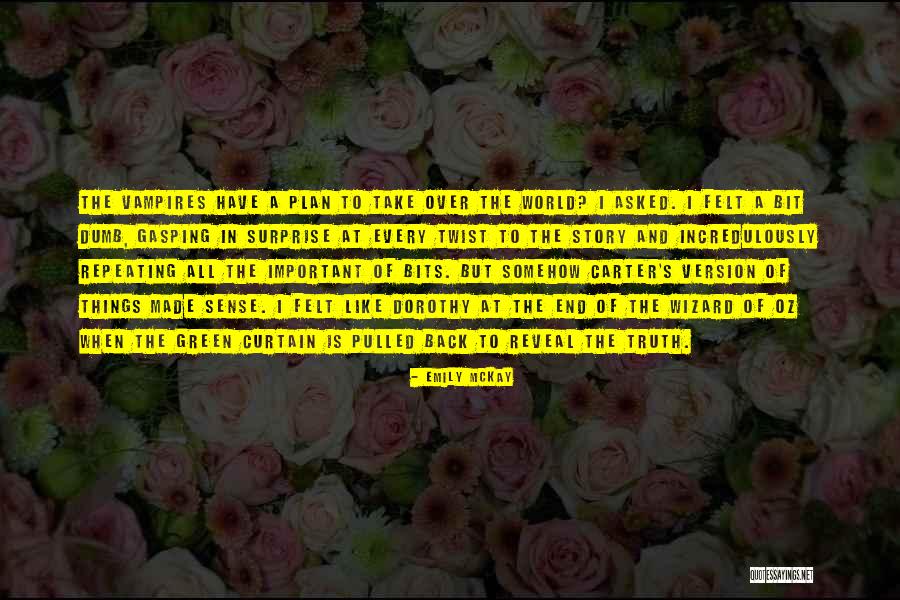 Story One Green Quotes By Emily McKay Story One Green Quotes By Emily McKay