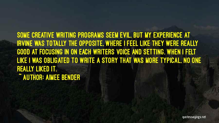 Story Setting Quotes By Aimee Bender