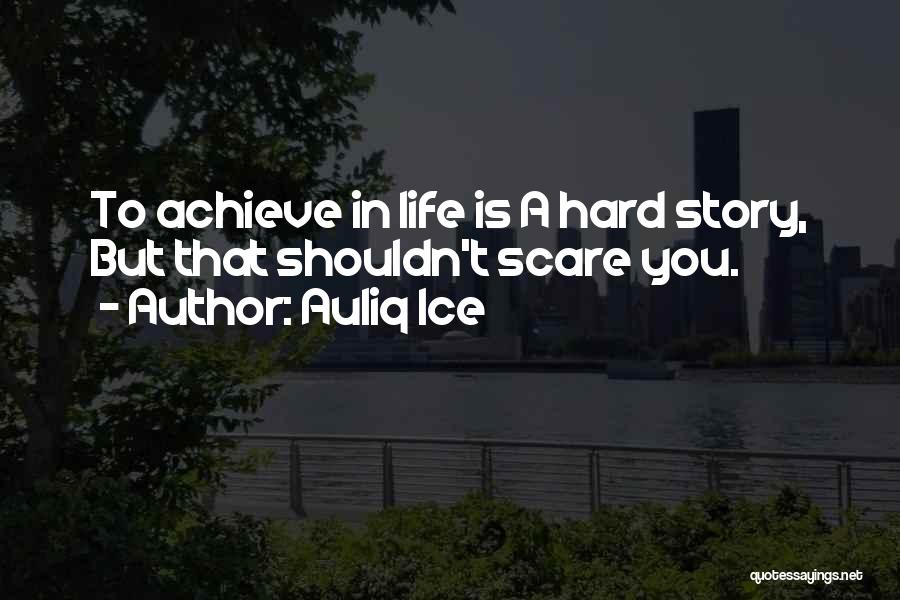 Story Setting Quotes By Auliq Ice