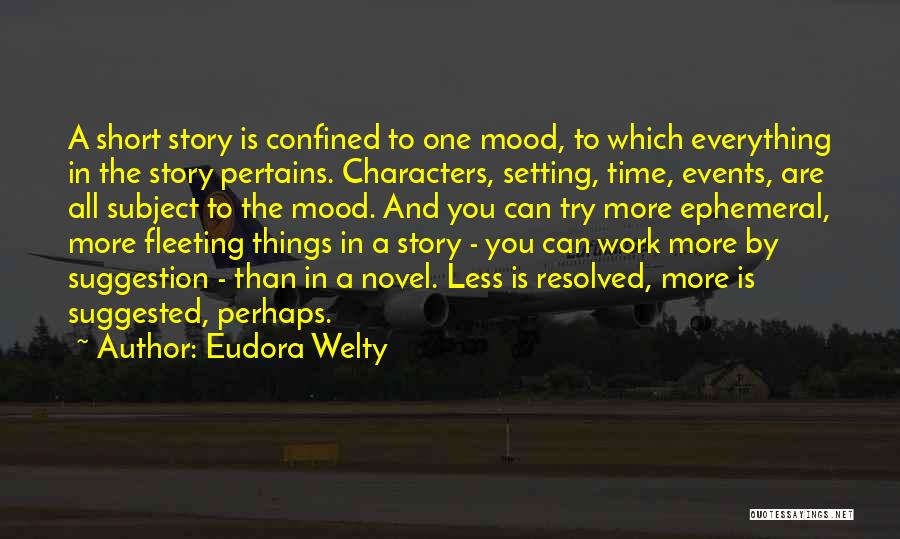 Story Setting Quotes By Eudora Welty