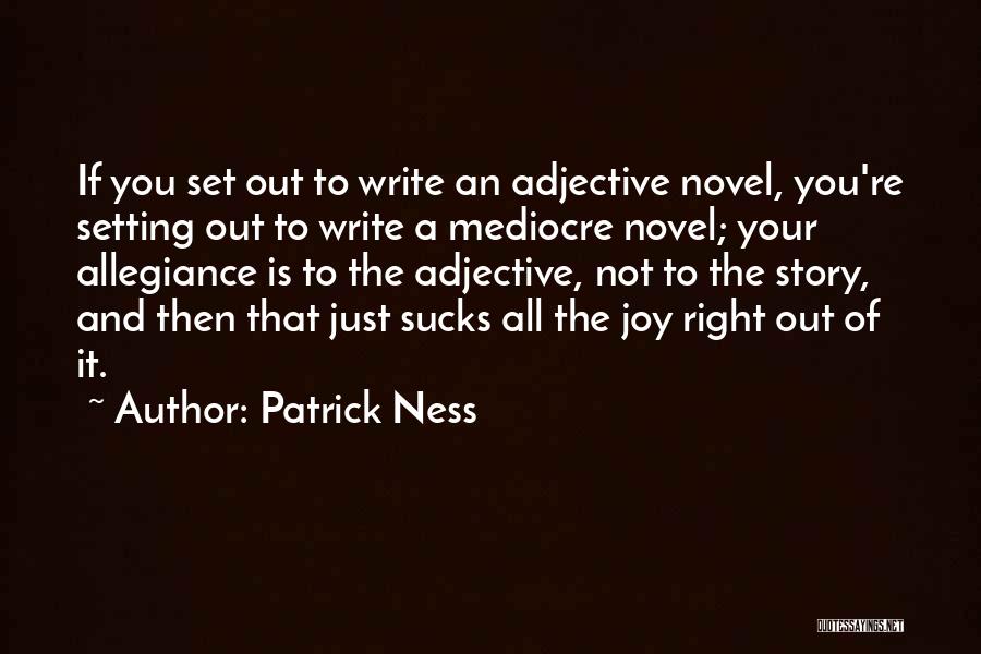 Story Setting Quotes By Patrick Ness