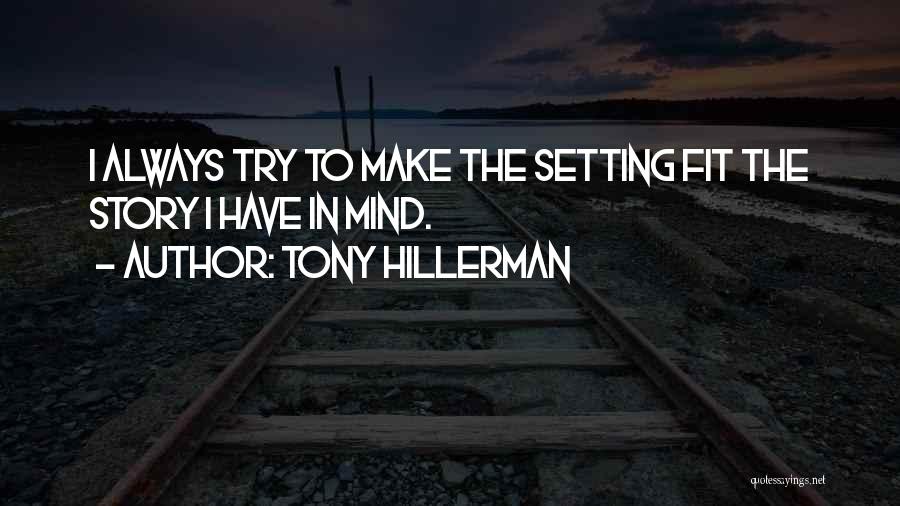 Story Setting Quotes By Tony Hillerman