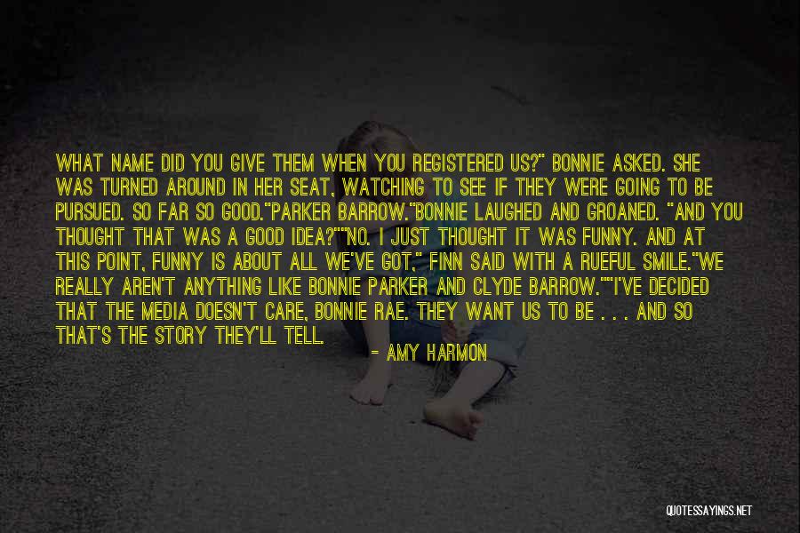 Story So Far Quotes By Amy Harmon