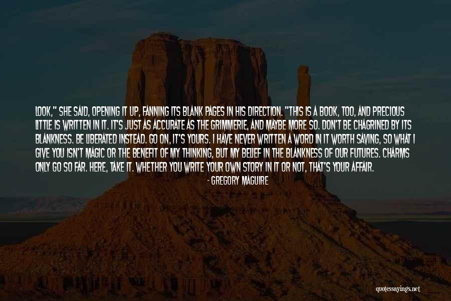 Story So Far Quotes By Gregory Maguire Story So Far Quotes By Gregory Maguire