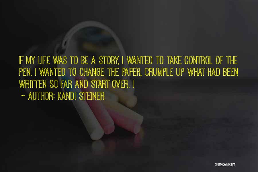 Story So Far Quotes By Kandi Steiner